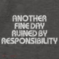 Retro Vintage Another Fine Day Ruined By Responsibility Vector Backpack