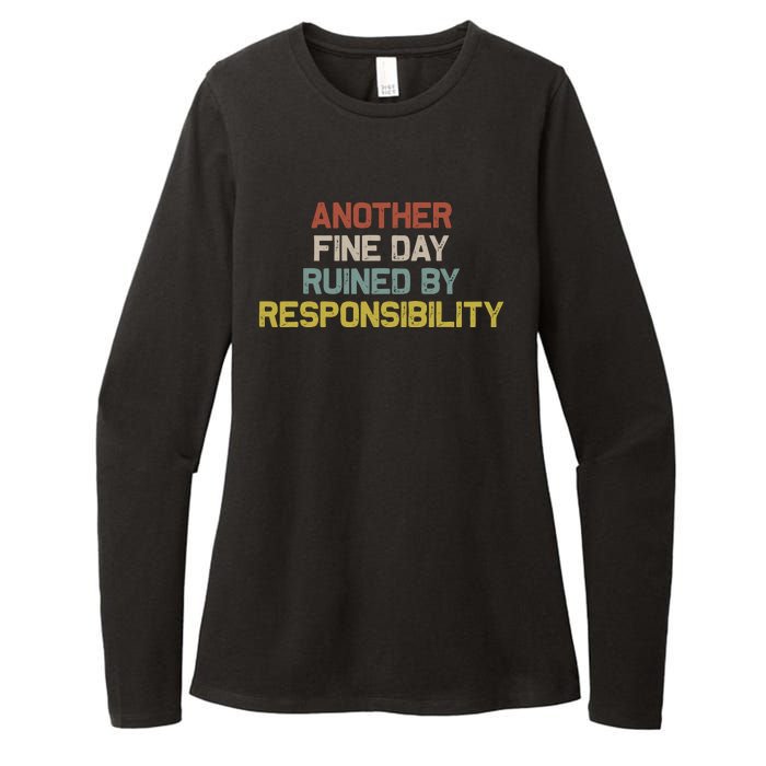 Retro Vintage Another Fine Day Ruined By Responsibility Womens CVC Long Sleeve Shirt