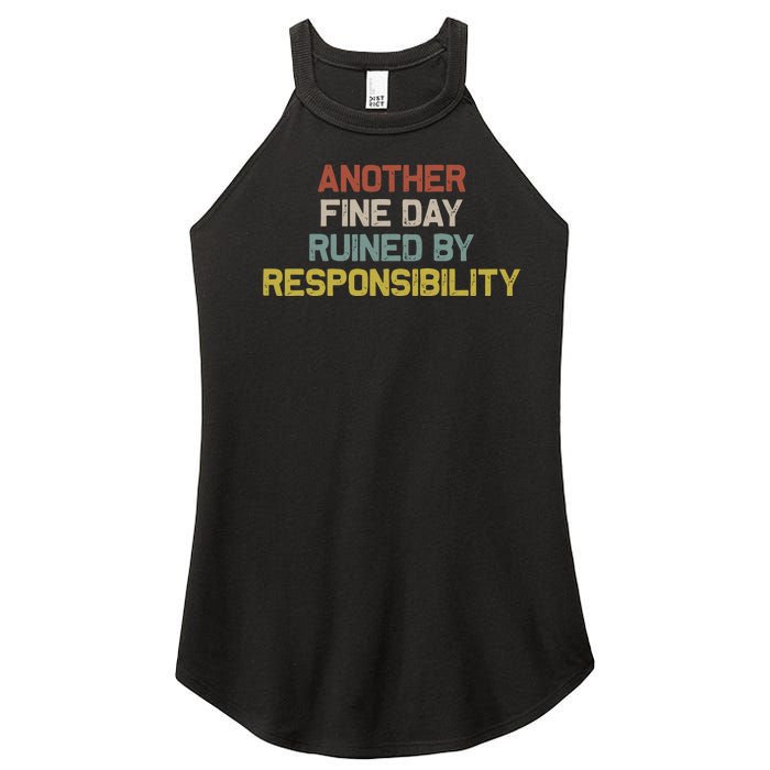 Retro Vintage Another Fine Day Ruined By Responsibility Women's Perfect Tri Rocker Tank