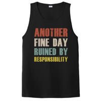 Retro Vintage Another Fine Day Ruined By Responsibility PosiCharge Competitor Tank