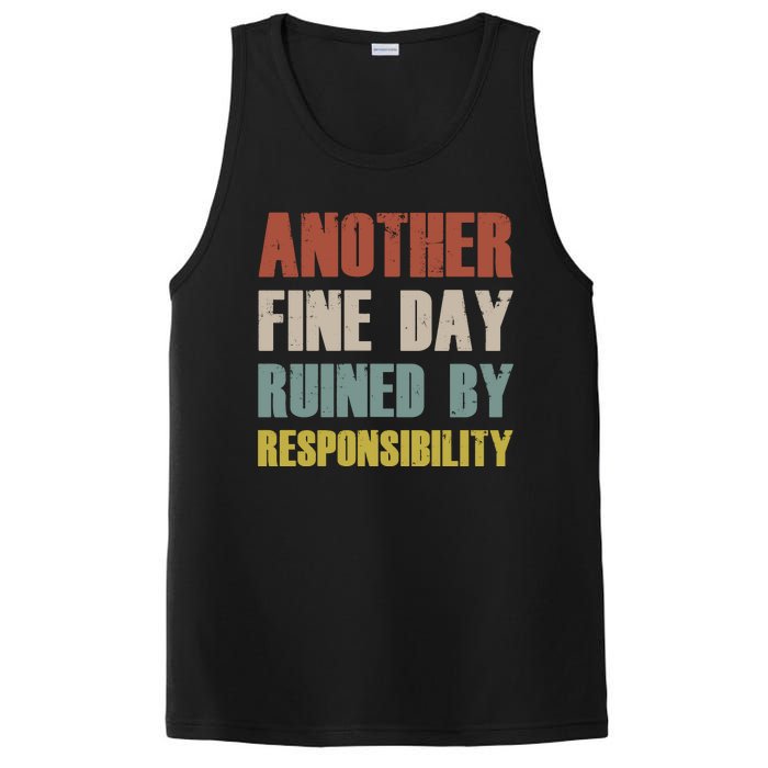 Retro Vintage Another Fine Day Ruined By Responsibility PosiCharge Competitor Tank