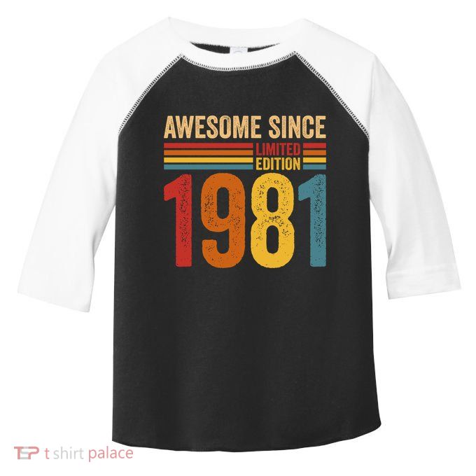 Retro Vintage Awesome Since 1981 Limited Edition Toddler Fine Jersey T-Shirt