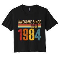 Retro Vintage Awesome Since 1984 Limited Edition Women's Crop Top Tee