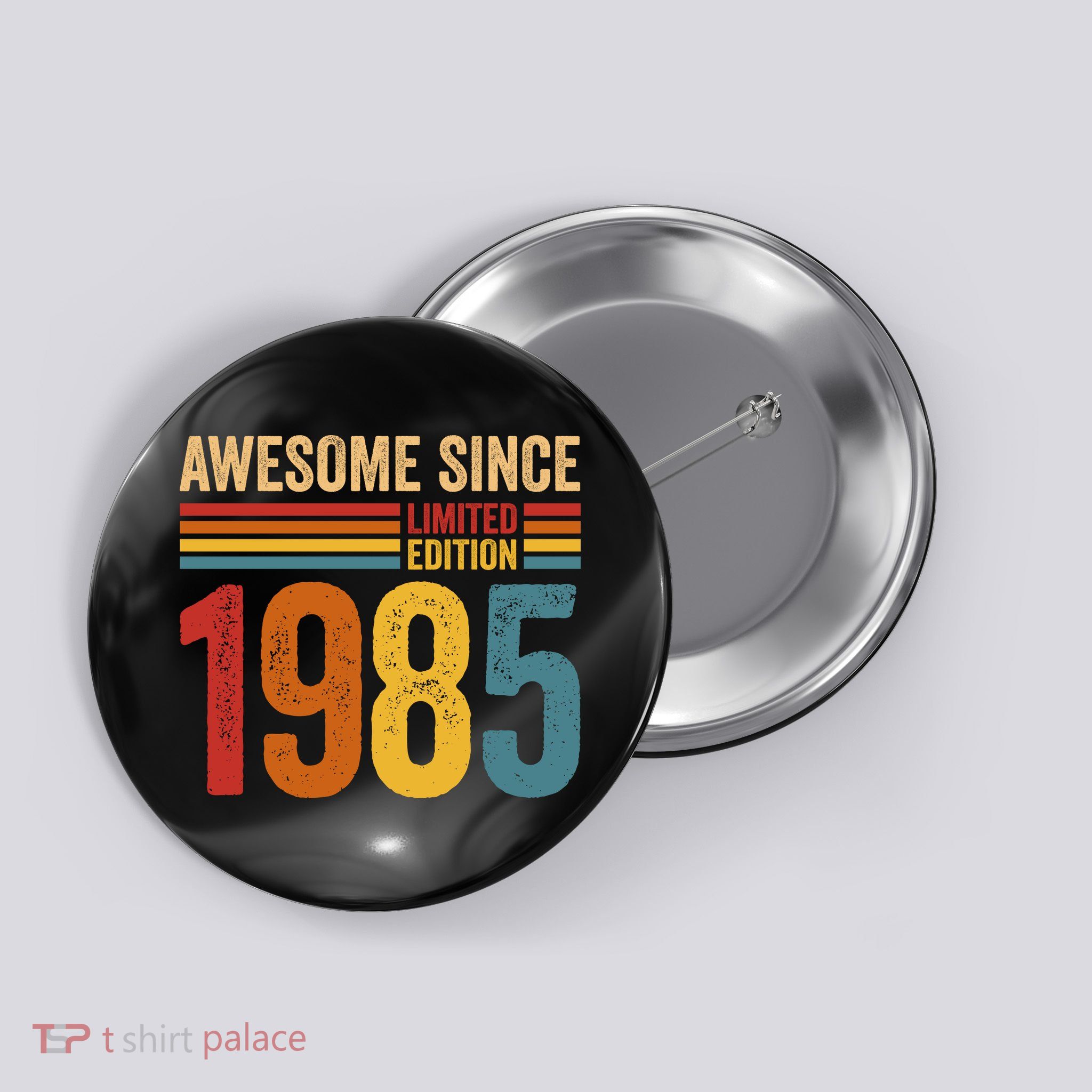 Retro Vintage Awesome Since 1985 Limited Edition Button