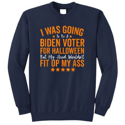 Republicans Voter Anti Joe Biden Halloween Costume Tall Sweatshirt