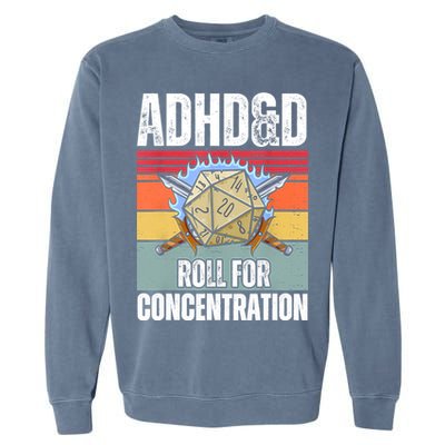 Retro Vintage ADHD&D Roll For Concentration Funny Gamer Garment-Dyed Sweatshirt