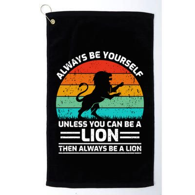 Retro Vintage Always Be Yours Unless You Can Be A Lion Gift Golf Towel