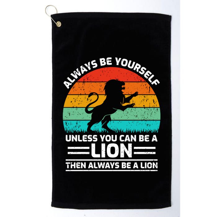 Retro Vintage Always Be Yours Unless You Can Be A Lion Gift Golf Towel