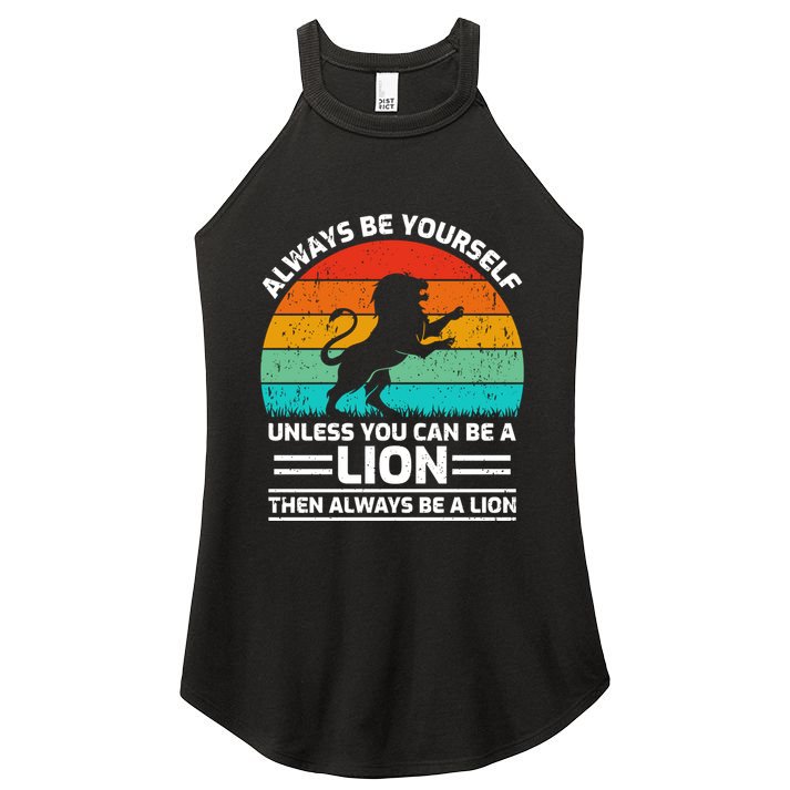Retro Vintage Always Be Yours Unless You Can Be A Lion Gift Women's Perfect Tri Rocker Tank