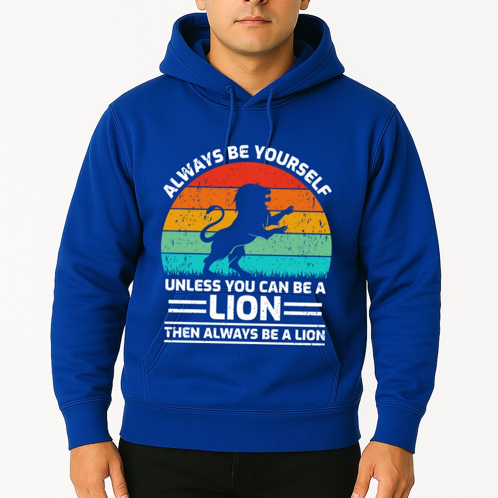 Retro Vintage Always Be Yours Unless You Can Be A Lion Gift Hoodie