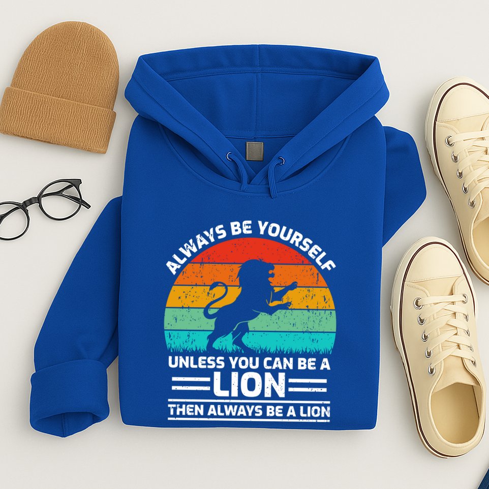 Retro Vintage Always Be Yours Unless You Can Be A Lion Gift Hoodie