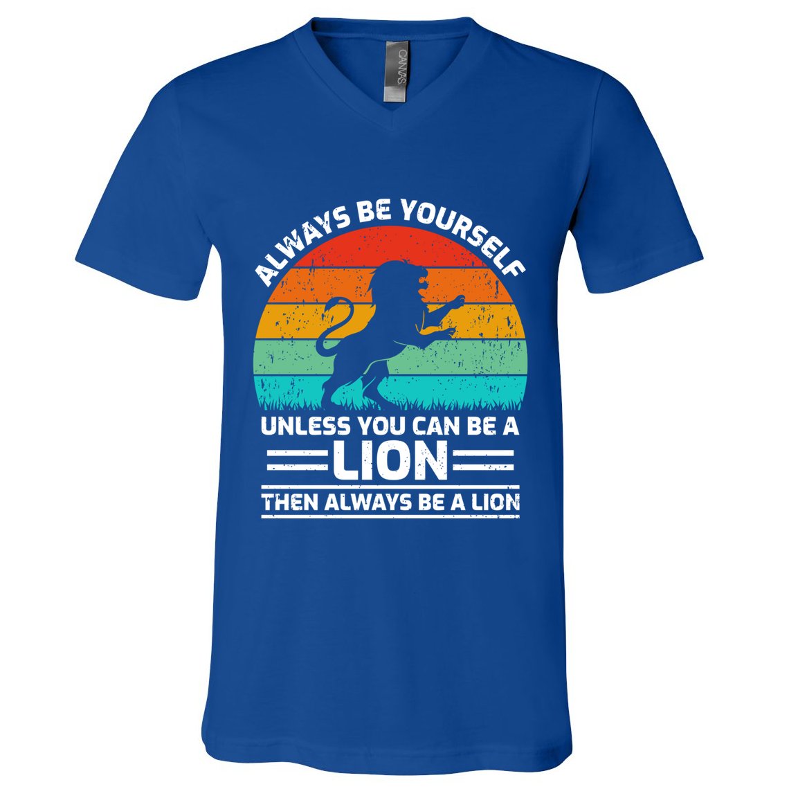 Retro Vintage Always Be Yours Unless You Can Be A Lion Gift V-Neck T-Shirt