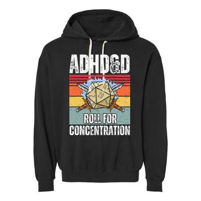 Retro Vintage ADHD&D Roll For Concentration Funny Gamer Garment-Dyed Fleece Hoodie