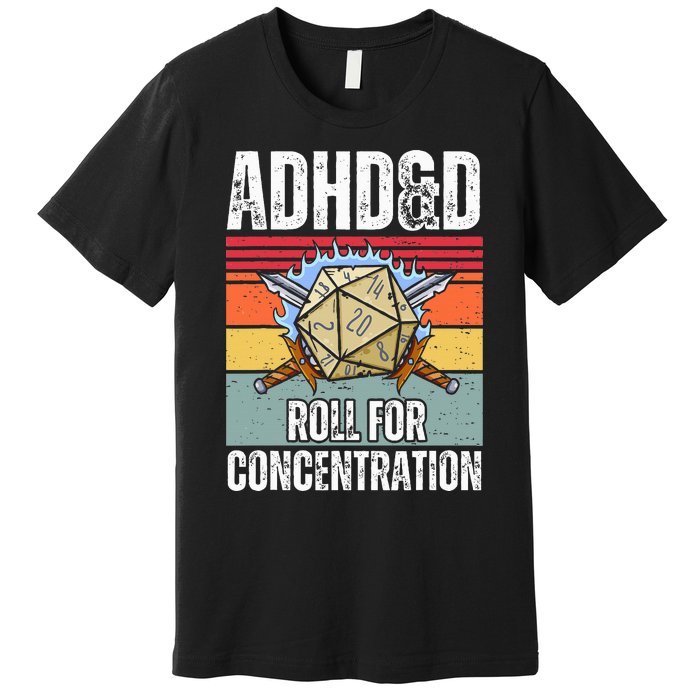 Retro Vintage ADHD&D Roll For Concentration Funny Gamer Premium T-Shirt