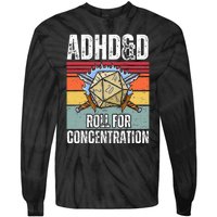 Retro Vintage ADHD&D Roll For Concentration Funny Gamer Tie-Dye Long Sleeve Shirt