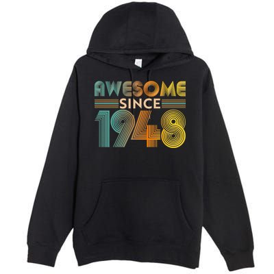 Retro Vintage Awesome Since 1948 Birthday Premium Pullover Hoodie
