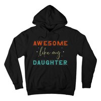 retro vintage awesome like my daughter fathers day for dad Hoodie