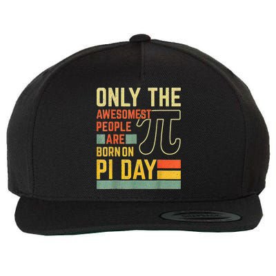 Retro Vintage Awesome People Born Birth On Pi Day teachers Wool Snapback Cap