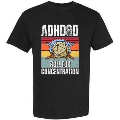 Retro Vintage Adhd&D Roll For Concentration Funny Gamer Garment-Dyed Heavyweight T-Shirt