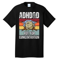 Retro Vintage Adhd&D Roll For Concentration Funny Gamer Tall T-Shirt