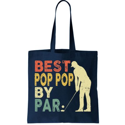 Retro Vintage Best Pop Pop By Par Golf Fathers Day For Tote Bag