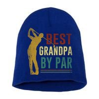 Retro Vintage Best Grandpa By Par Golf Fathers Day Gift Short Acrylic Beanie