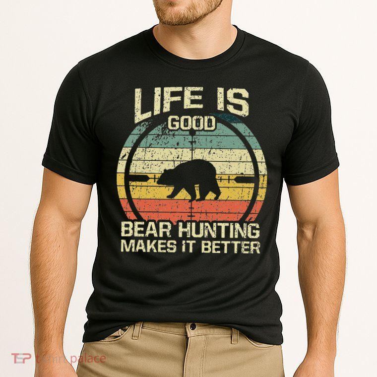 Retro Vintage Bear Hunter Bear Hunting Makes It Better Performance Shirt