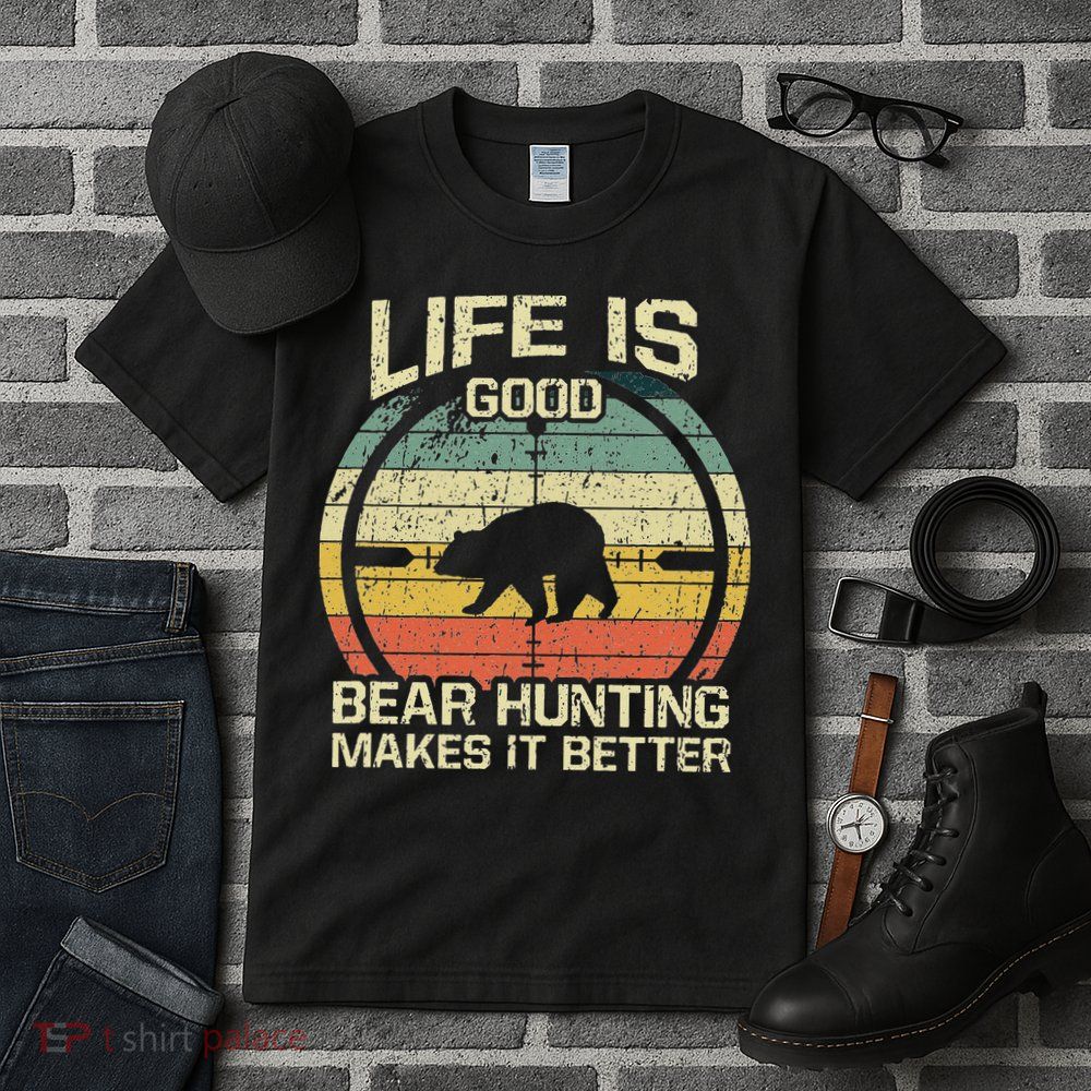 Retro Vintage Bear Hunter Bear Hunting Makes It Better Tall T-Shirt
