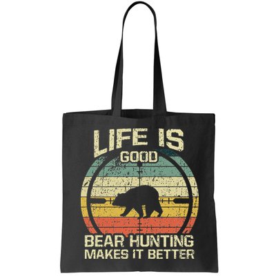 Retro Vintage Bear Hunter Bear Hunting Makes It Better Bag