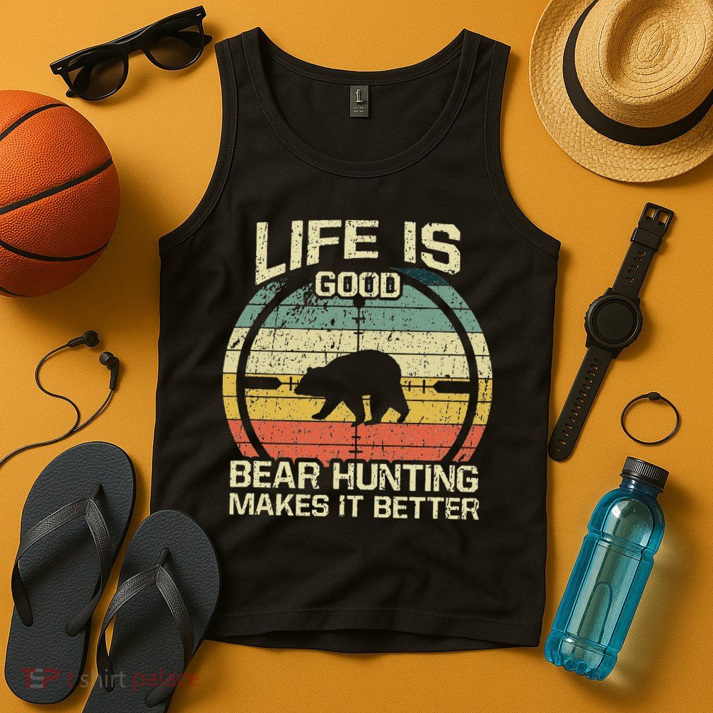 Retro Vintage Bear Hunter Bear Hunting Makes It Better Tank Top