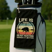 Retro Vintage Bear Hunter Bear Hunting Makes It Better Golf Towel