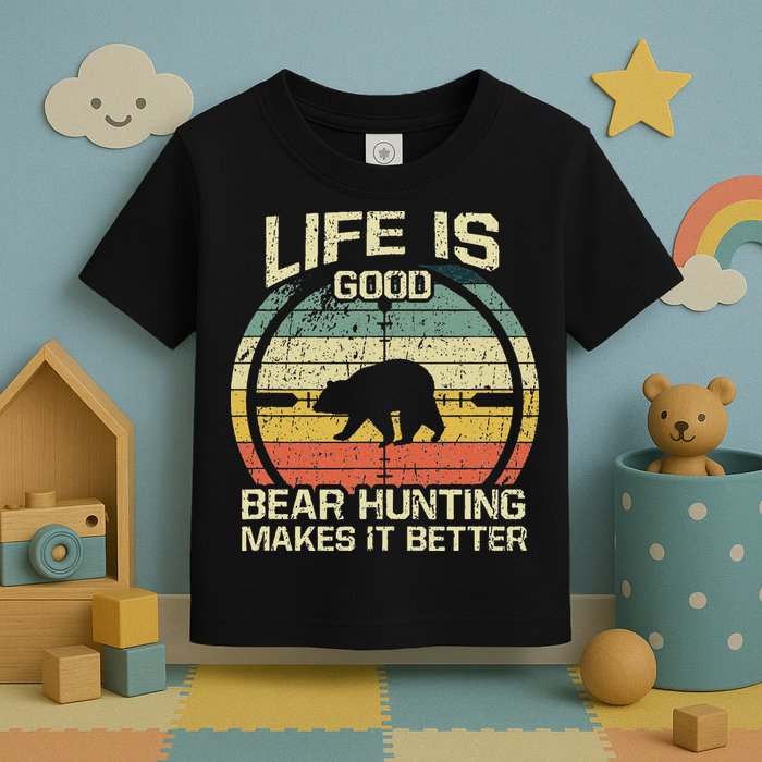 Retro Vintage Bear Hunter Bear Hunting Makes It Better Toddler T-Shirt