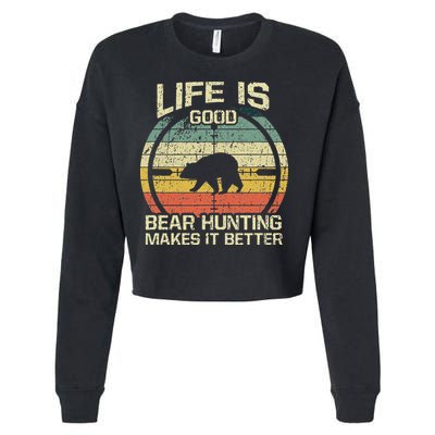 Retro Vintage Bear Hunter Bear Hunting Makes It Better Cropped Pullover Crew
