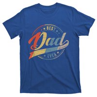 Retro Vintage Best Dad Ever Father Daddy Fathers Day Gift T-Shirt