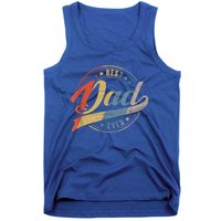 Retro Vintage Best Dad Ever Father Daddy Fathers Day Gift Tank Top