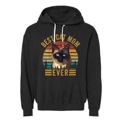 Retro Vintage Best Cat Mom Ever Mothers Day Siamese Cat Cute Garment-Dyed Fleece Hoodie