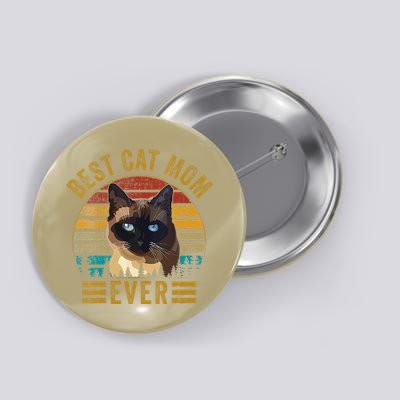 Retro Vintage Best Cat Mom Ever Mothers Day Siamese Cat Cute Button