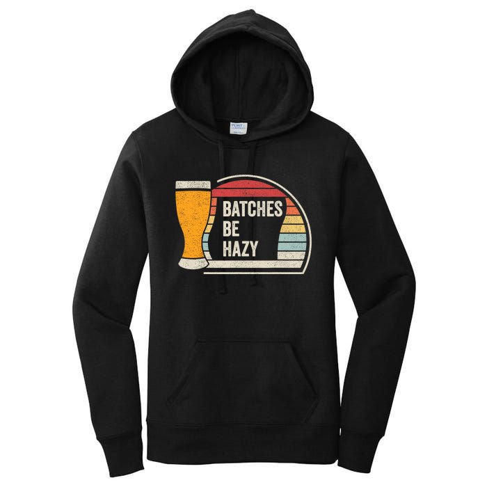 Retro Vintage Batches Be Hazy For Home Brewing Craft Beer Women's Pullover Hoodie