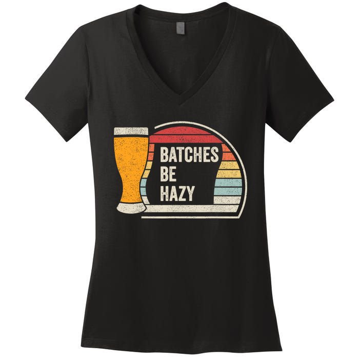 Retro Vintage Batches Be Hazy For Home Brewing Craft Beer Women's V-Neck T-Shirt