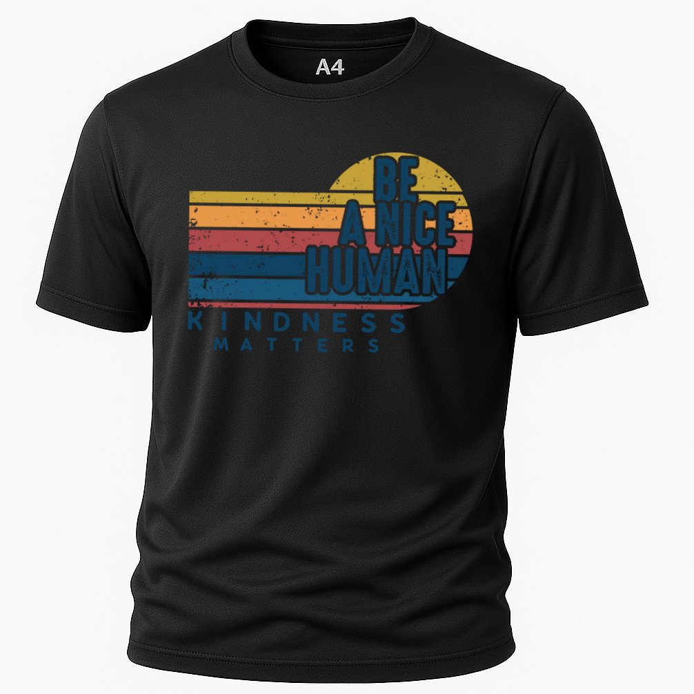 Retro Vintage Be A Nice Human Kindness Matters Giftbe Kind Gift Cooling Performance Crew T-Shirt