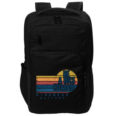 Retro Vintage Be A Nice Human Kindness Matters Giftbe Kind Gift Impact Tech Backpack