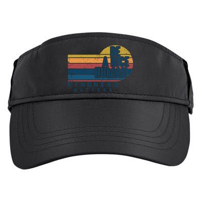 Retro Vintage Be A Nice Human Kindness Matters Giftbe Kind Gift Adult Drive Performance Visor