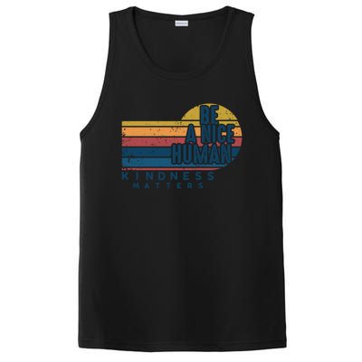 Retro Vintage Be A Nice Human Kindness Matters Giftbe Kind Gift PosiCharge Competitor Tank