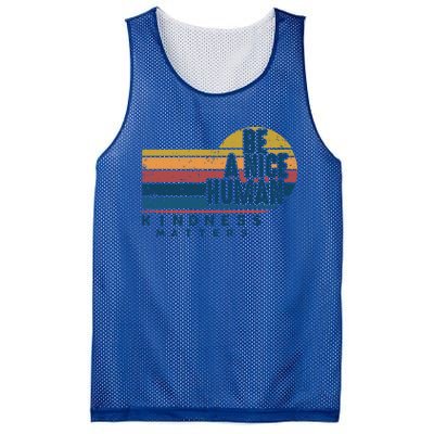 Retro Vintage Be A Nice Human Kindness Matters Giftbe Kind Gift Mesh Reversible Basketball Jersey Tank