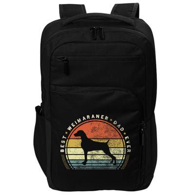 Retro Vintage Best Weimaraner Dad Ever Father Day Impact Tech Backpack