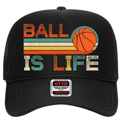 Retro Vintage Ball Is Life Basketball Fans Lover Funny High Crown Mesh Back Trucker Hat