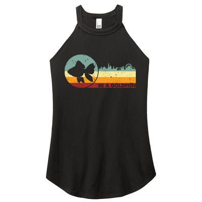 Retro Vintage Be A Goldfish Women's Perfect Tri Rocker Tank