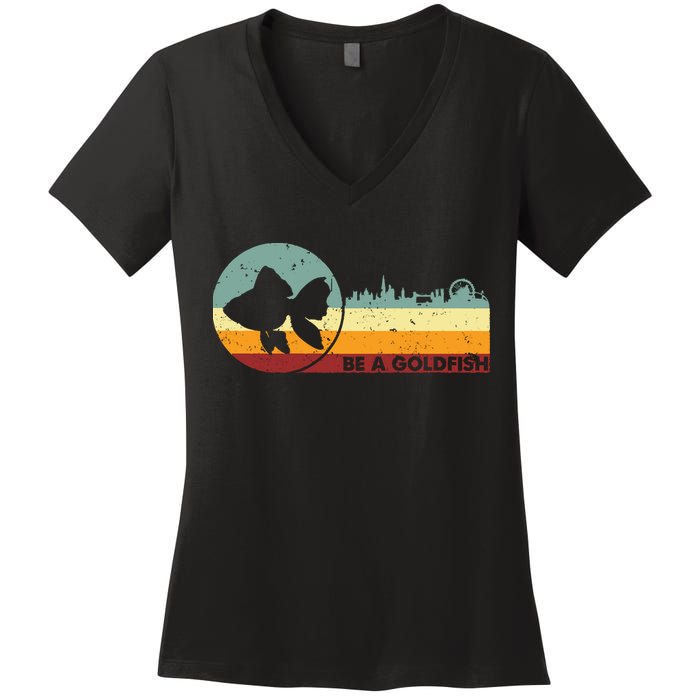 Retro Vintage Be A Goldfish Women's V-Neck T-Shirt