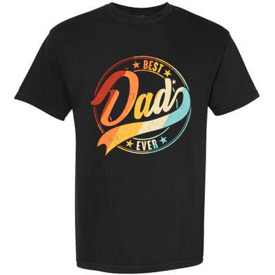 Retro VIntage Best Dad Ever Emblem Garment-Dyed Heavyweight T-Shirt