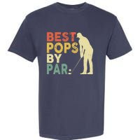 Retro Vintage Best Pops By Par Golf Father's Day For Grandpa Garment-Dyed Heavyweight T-Shirt